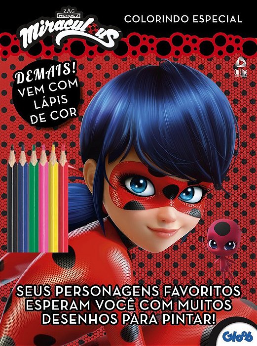 Ladybug - Colorindo Especial - Vol. 3 Seus Personagens Favoritos Esperam Você Com Muitos Desenhos Para Pintar!