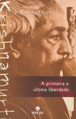 A Primeira E Última Liberdade