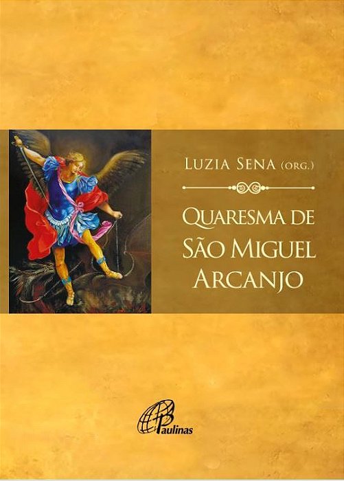 Quaresma De São Miguel Arcanjo