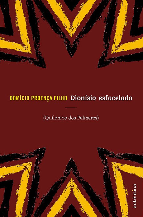 Dionísio Esfacelado Quilombo Dos Palmares