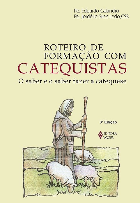 Roteiro De Formação Com Catequistas O Saber E O Saber Fazer A Catequese