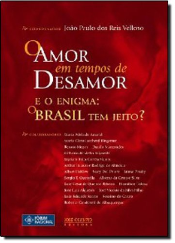 O Amor Em Tempos De Desamor