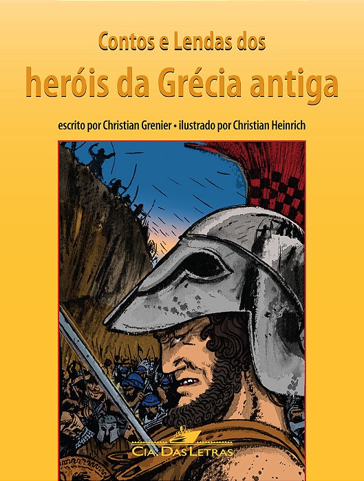 Contos E Lendas Dos Heróis Da Grécia Antiga