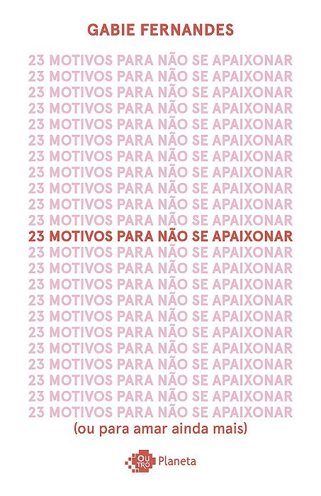 23 Motivos Para Não Se Apaixonar (Ou Para Amar Ainda Mais)