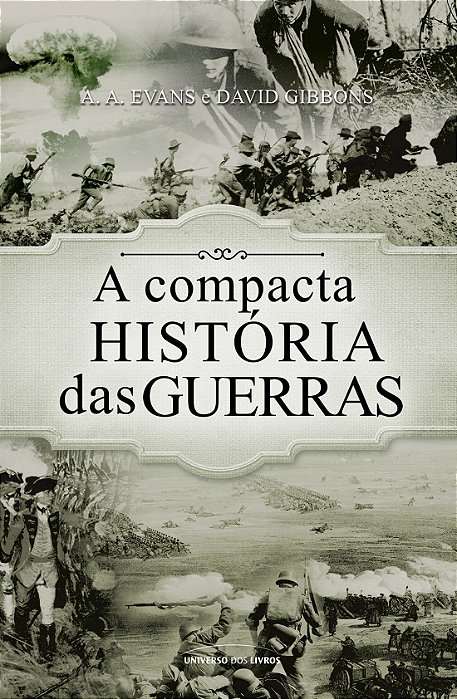 A Compacta História Das Guerras
