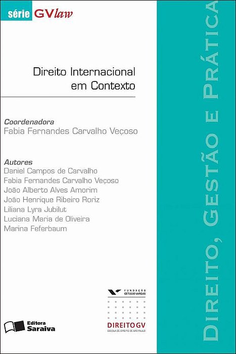 Direito Internacional Em Contexto: Direito, Gestão E Prática - 1ª Edição De 2012
