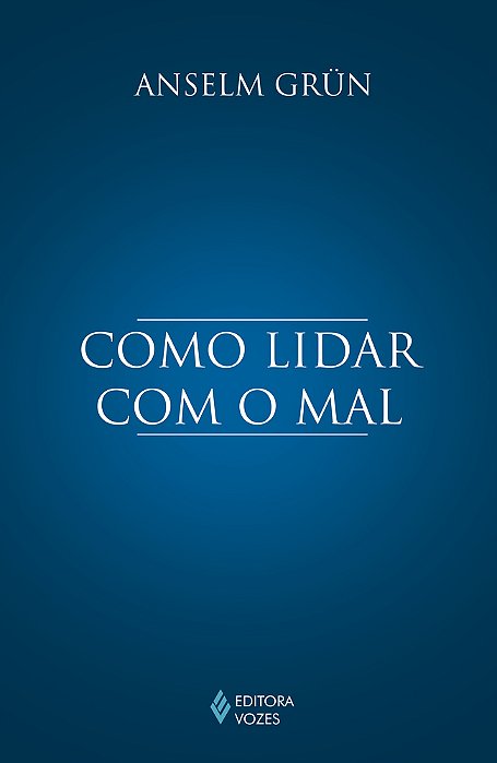 Como Lidar Com O Mal