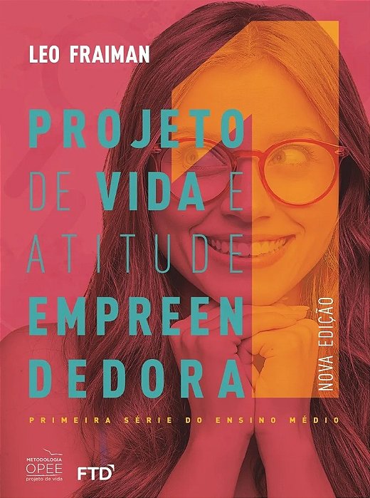 Projeto De Vida E Atitude Empreendedora 1ª Série - Ensino Médio - Livro Do Aluno 2021