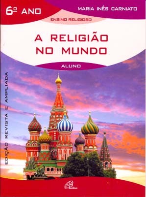 A Religião No Mundo 6º Ano, Livro Do Aluno