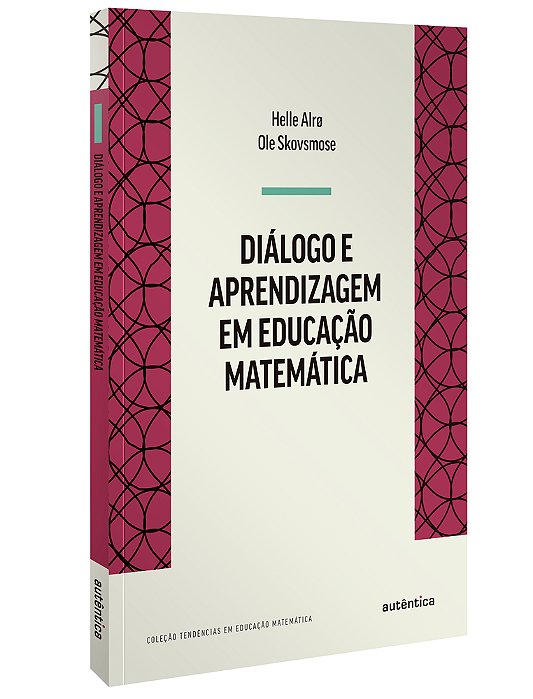 Diálogo E Aprendizagem Em Educação Matemática