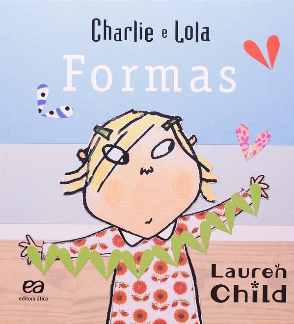 Charlie E Lola: Formas