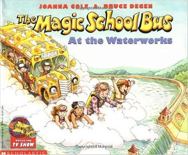 The Magic School Bus At The Waterworks-..