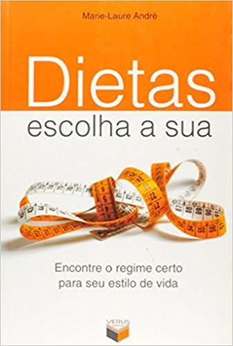 Dietas, Escolha A Sua