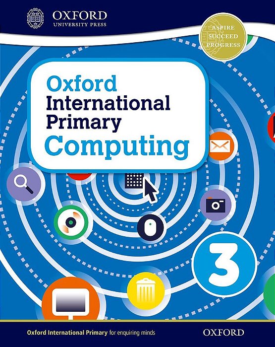 Oxford International Primary Computing 3 - Student's Book