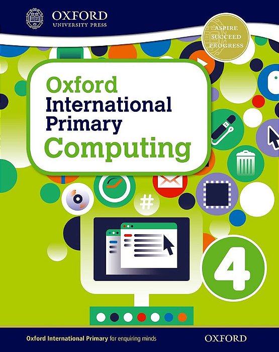 Oxford International Primary Computing 4 - Student Book