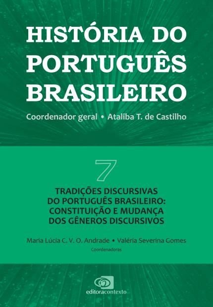 História Do Português Brasileiro - Volume 7