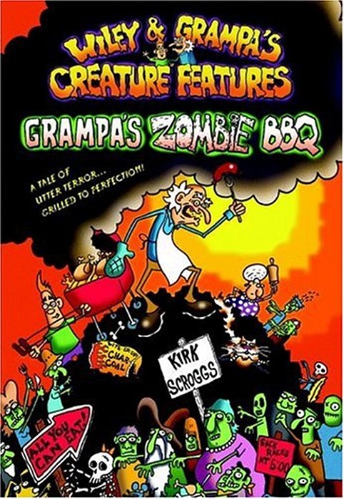 Grampa's Zombie Bbq 2 - Wiley And Grampa's Creature Features