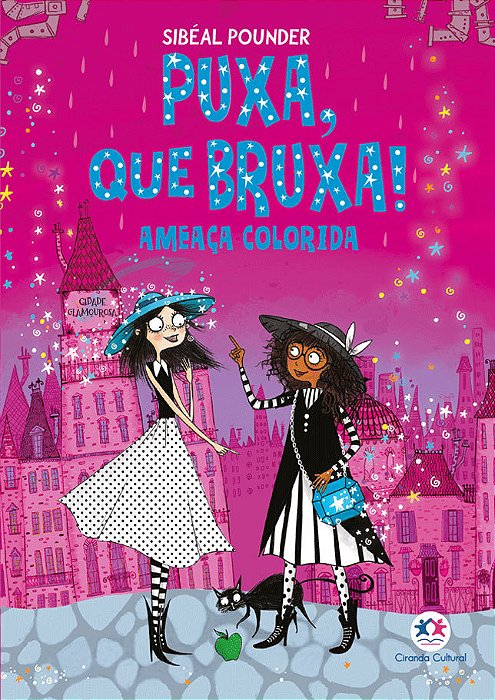 Puxa, Que Bruxa! - Ameaça Colorida - Livro 3