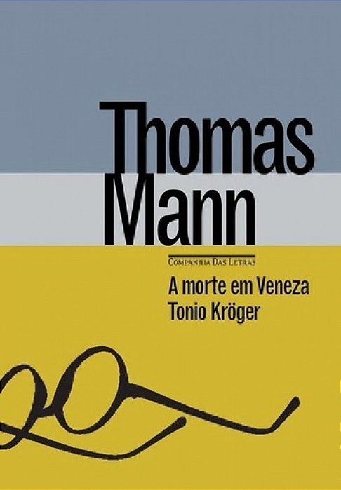 A Morte Em Veneza & Toni Kröger