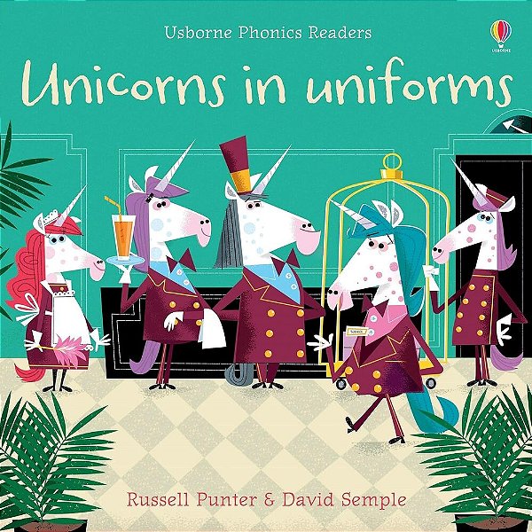 Unicorns In Uniforms - Usborne Phonics Readers - Book With Free Online Audio