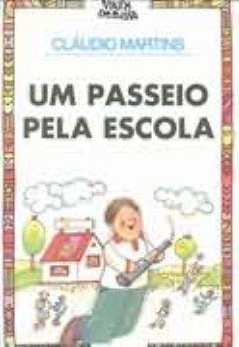 Um Passeio Pela Escola