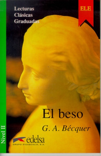 El Beso - Colección Lecturas Clásicas Graduadas - Nivel 2