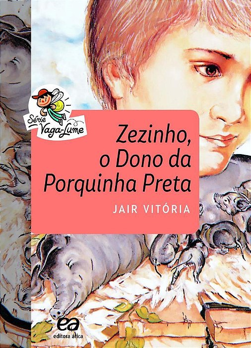 ES Zezinho, O Dono Da Porquinha Preta