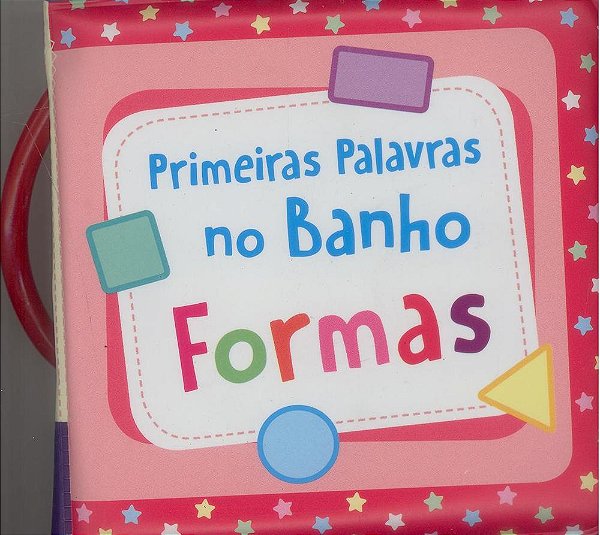 Primeiras Palavras No Banho: Formas