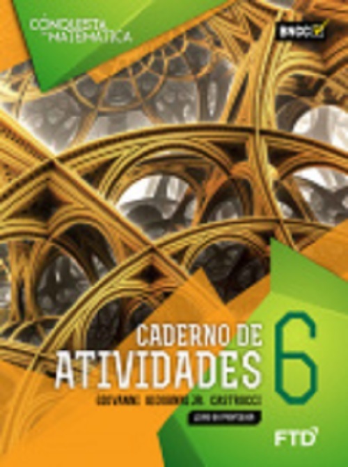 A Conquista Da Matemática - 6º Ano Bncc - Caderno De Atividades