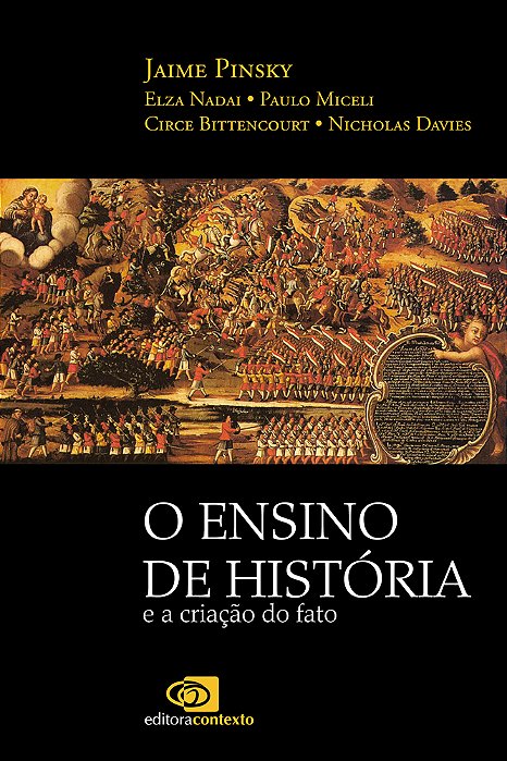 O Ensino De História E A Criaçao Do Fato