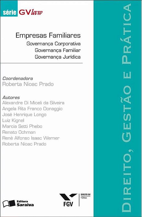 Empresas Familiares: Governança Corporativa, Governança Familiar, Governança Jurídica - 1ª Edição De 2012 Direito, Gestão Prática