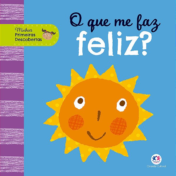 O Que Me Faz Feliz?
