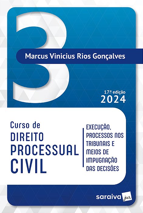 Curso De Direito Processual Civil - Vol 3 -17ª Edição 2024