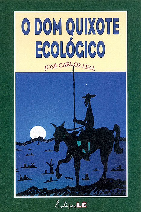 O Dom Quixote Ecológico