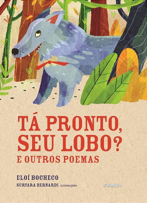 Tá Pronto, Seu Lobo? E Outros Poemas