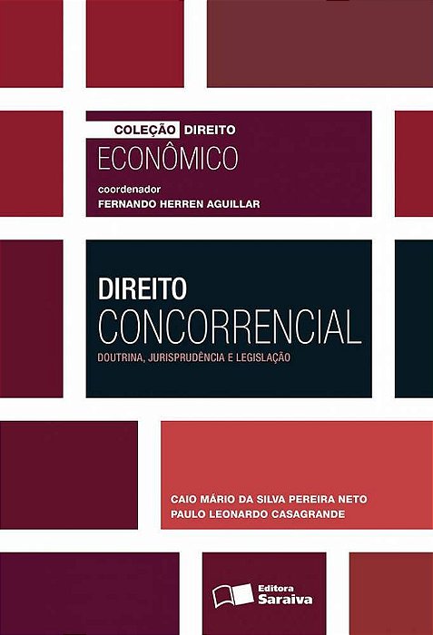 Direito Concorrencial - 1ª Edição De 2016