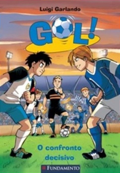 Gol - O Confronto Decisivo..-