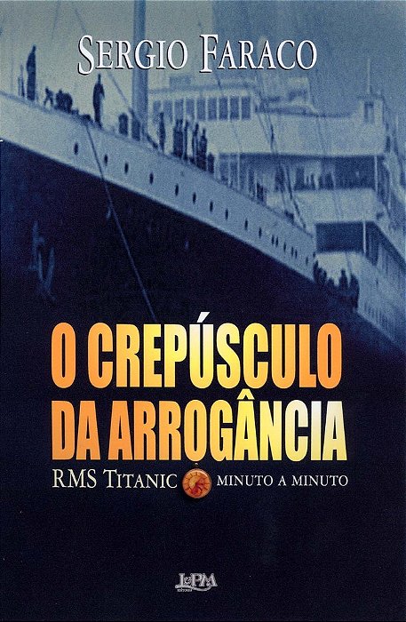 O Crepúsculo Da Arrogância