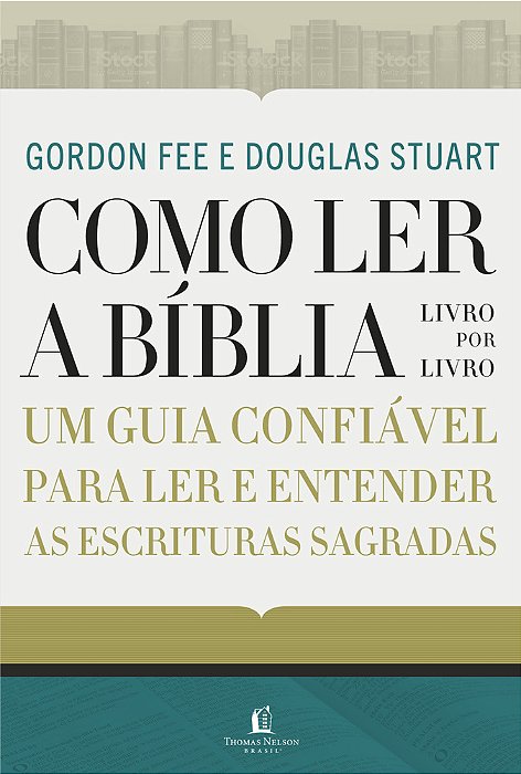 Como Ler A Bíblia Livro Por Livro