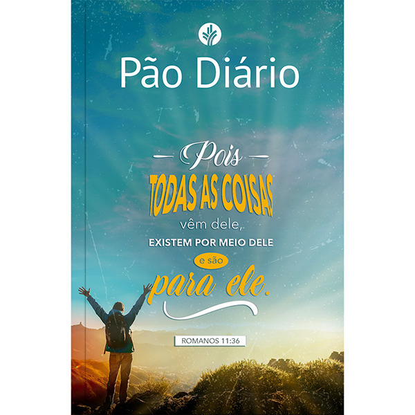 Pão Diário Vol 27 - Todas As Coisas Uma Meditação Para Cada Dia Do Ano