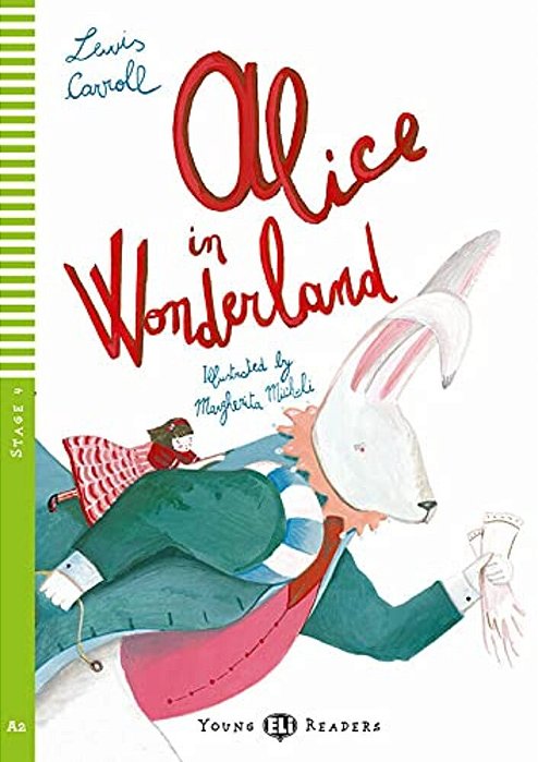 Alice In Wonderland - Eli Young Readers - Stage 4 - Book With Downloadable Audio