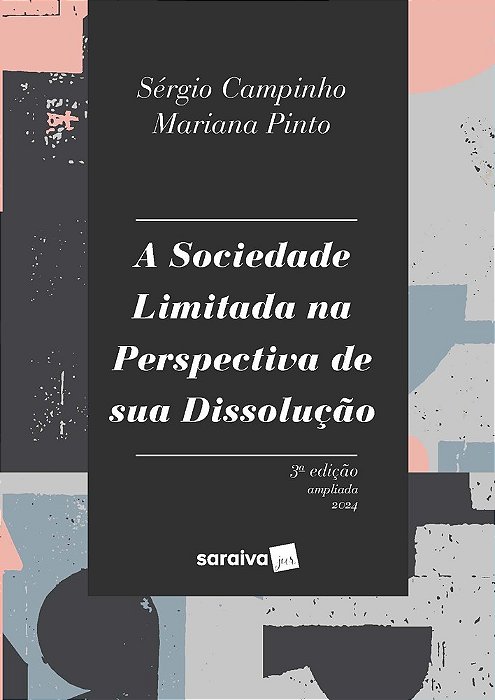 A Sociedade Limitada Na Perspectiva De Sua Dissolução - 3ª Edição 2024