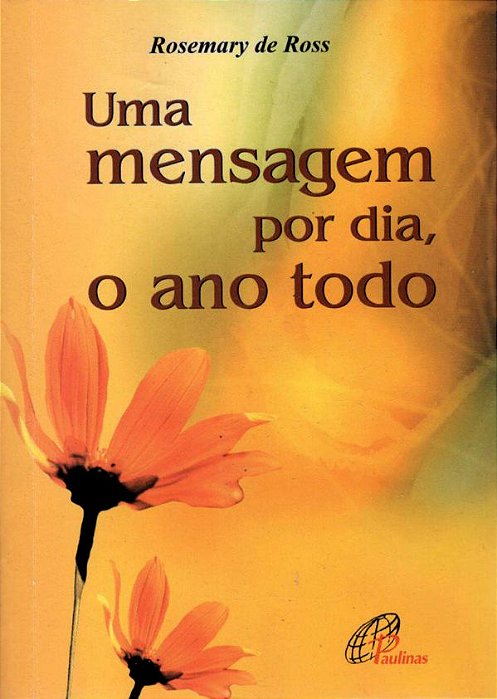 Uma Mensagem Por Dia, O Ano Todo