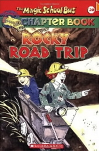 Rocky Road Trip (The Magic Scholl Bus Chapter Book Nr.20)