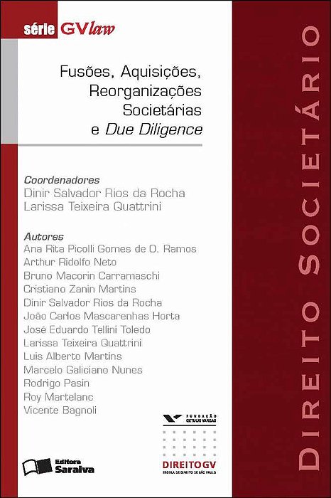 Fusões, Aquisições, Reorganizações Societárias E Due Diligence - 1ª Edição De 2012 Direito Societário