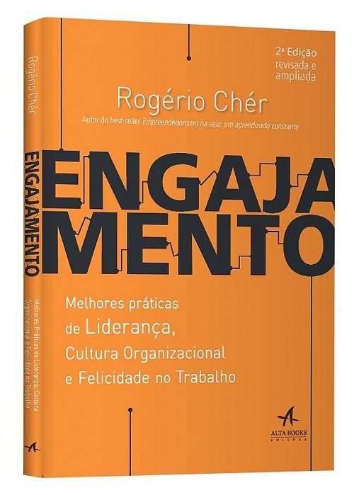 Engajamento Melhores Práticas De Liderança, Cultura Organizacional E Felicidade No Trabalho