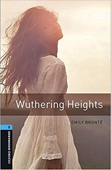 Wuthering Heights - Oxford Bookworms Library - Level 5 - Book With Audio - Third Edition..-