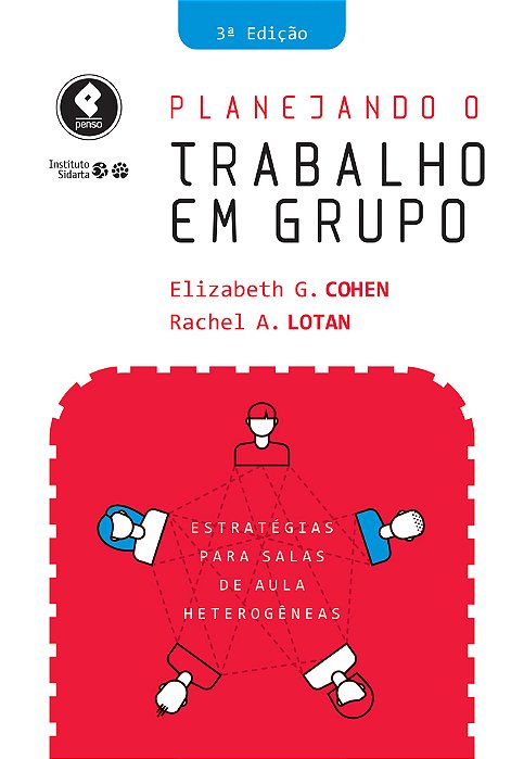 Planejando O Trabalho Em Grupo- Estratégias Para Salas De Aula Heterogêneas - 3ª Edição
