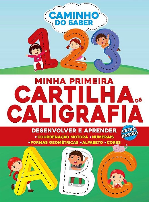 Caminho Do Saber 01 - Minha Primeira Cartilha De Caligrafia