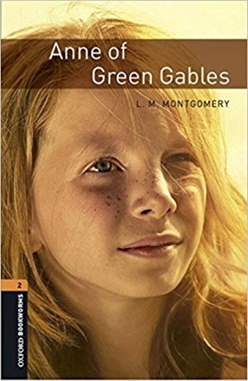 Anne Of Green Gables - Oxford Bookworms Library - Level 2 - Book With Audio - Third Edition..-